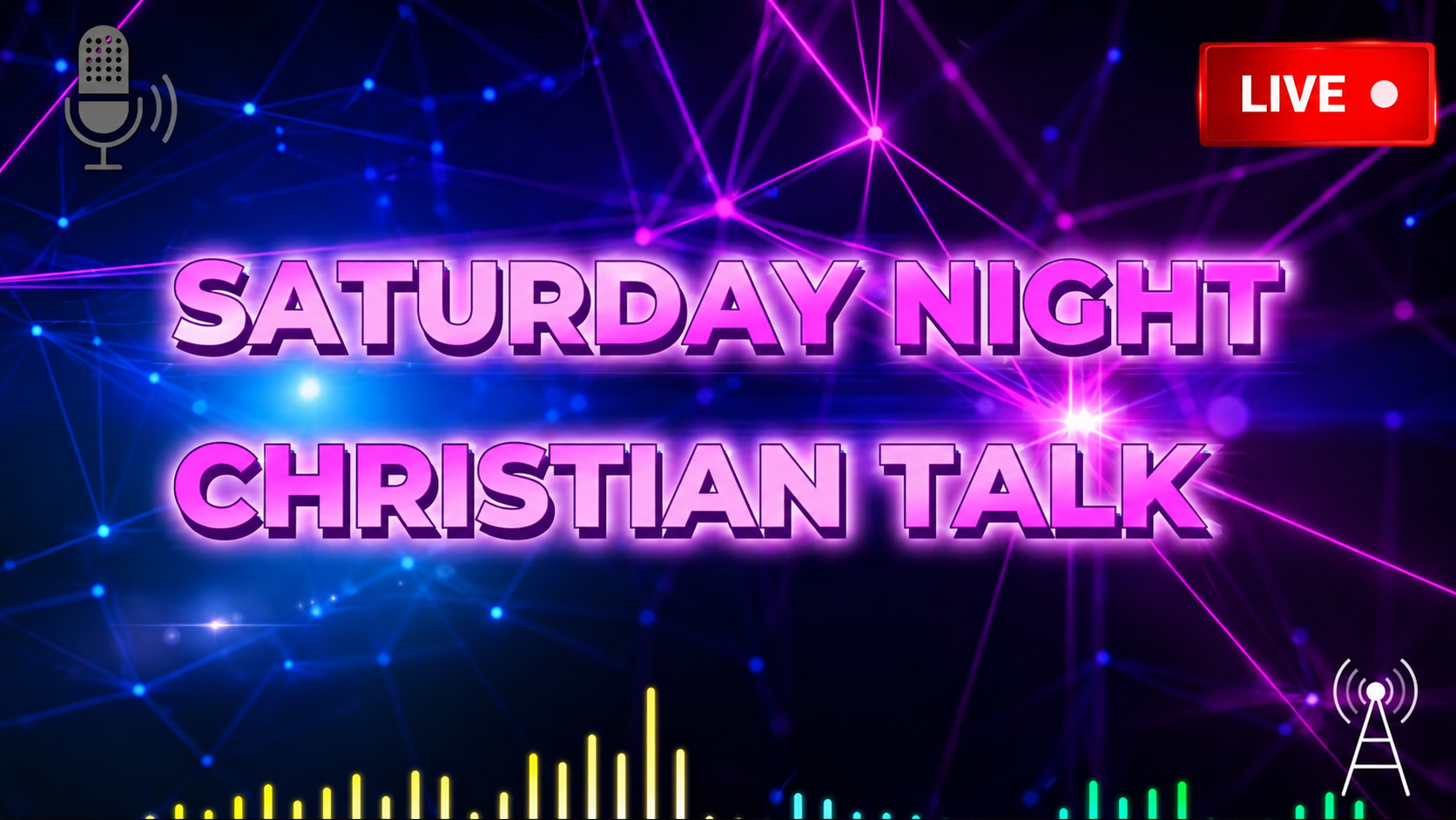 Saturday Night Christian Talk